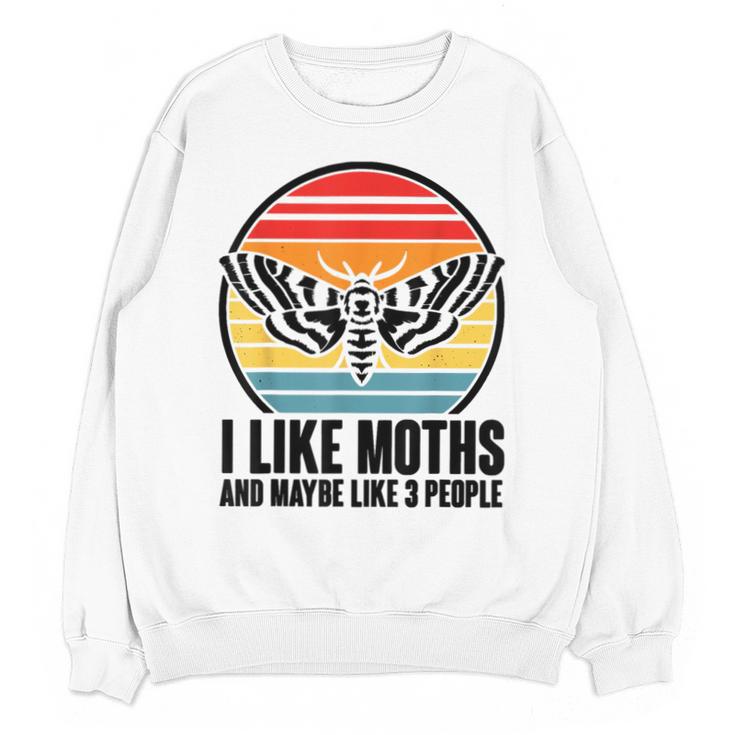 I Like Moths And Maybe 3 People Insect Moth Lovers Introvert Unisex Sweatshirt