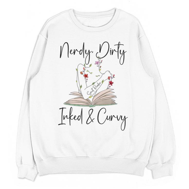 Nerdy Dirty Inked & Curvy ShirtSmutty Book TeesSmut Reader Unisex Sweatshirt
