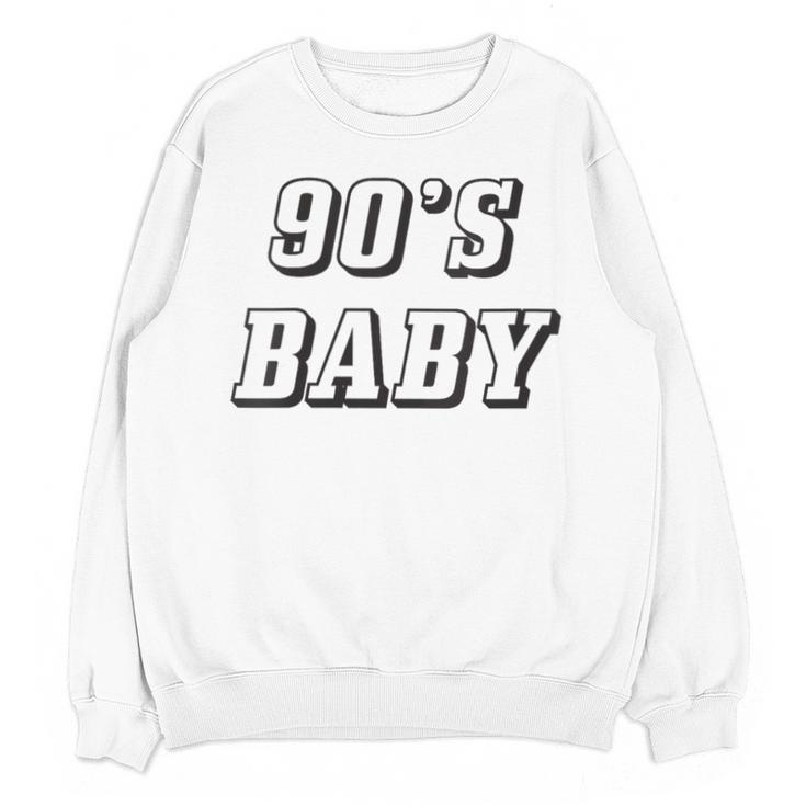 Nineties Era Nostalgia Lover Retro Born 90s Baby Vibes Unisex Sweatshirt