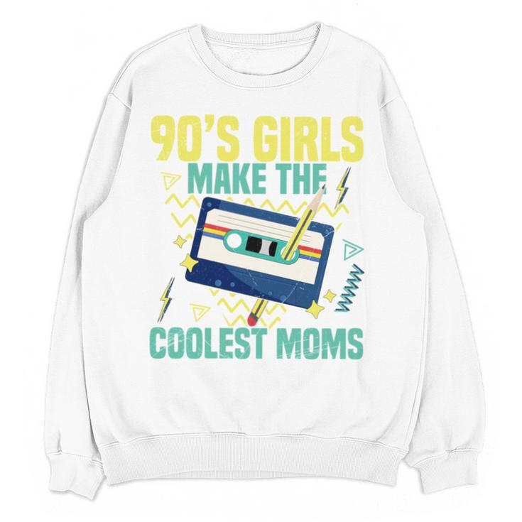 Nineties Girls Make The Coolest Moms Nostalgia 90s Mom Unisex Sweatshirt