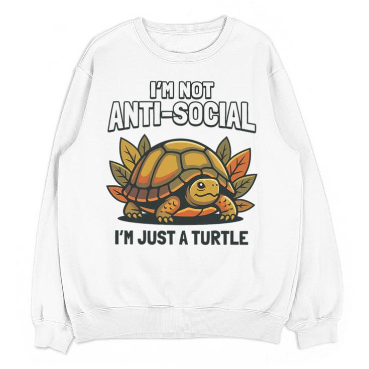 Not Anti Social Im Just A Turtle Sarcastic Introvert Humor Premium Tri-Blend Unisex Sweatshirt