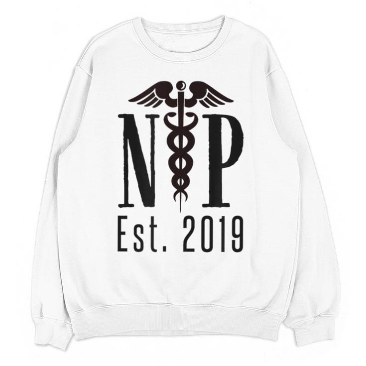 Nurse Practitioner Graduation NP Est 2019 Shirt Unisex Sweatshirt