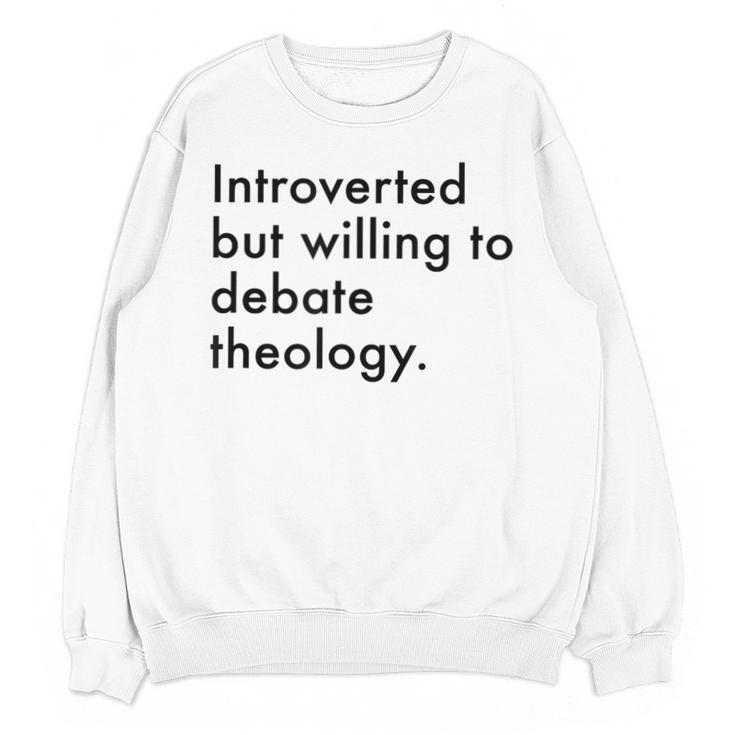 Theology Introvert Christian Conversation Starters Unisex Sweatshirt