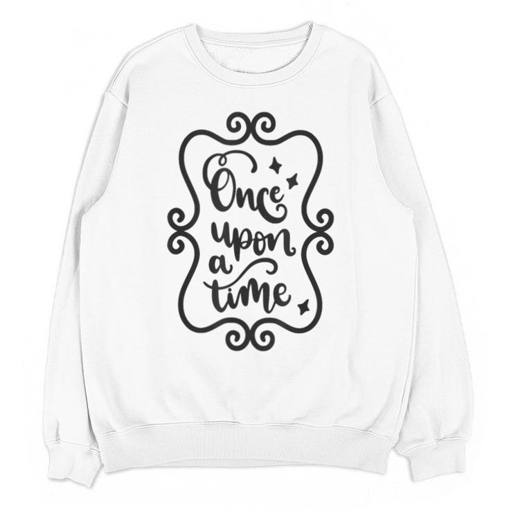Once Upon A Time Fairytale Book Lover Reading Unisex Sweatshirt