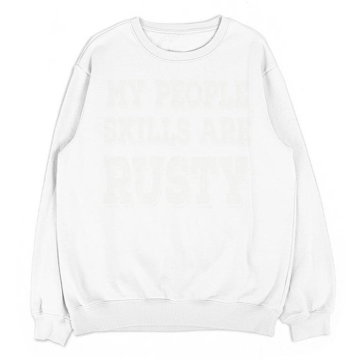 My People Skills Are Rusty Introvert SPN Moments Unisex Sweatshirt