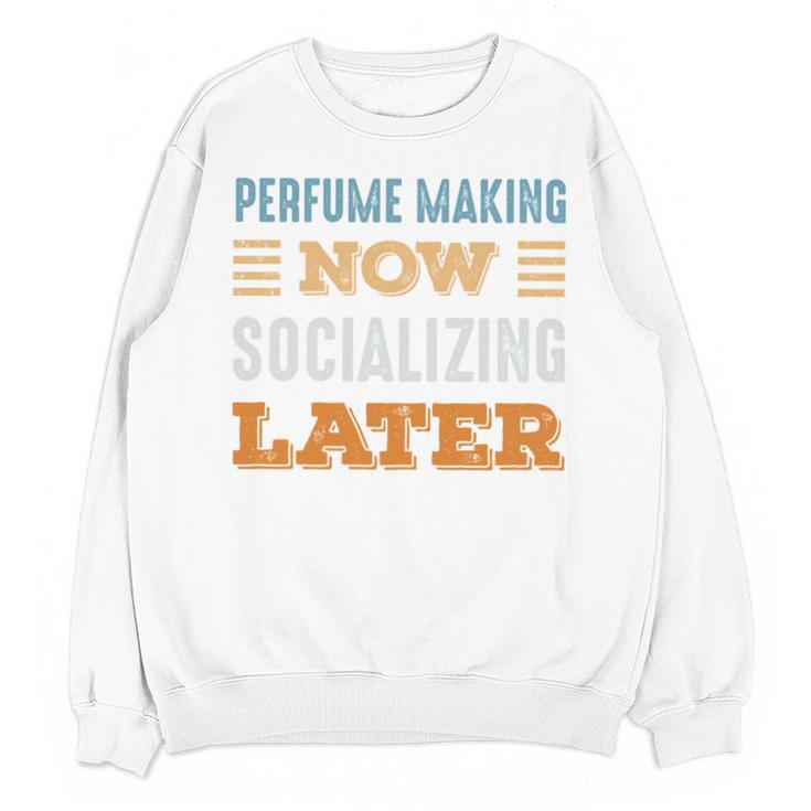 Perfume Making Now Minimal Socializing Introvert Vintage Unisex Sweatshirt