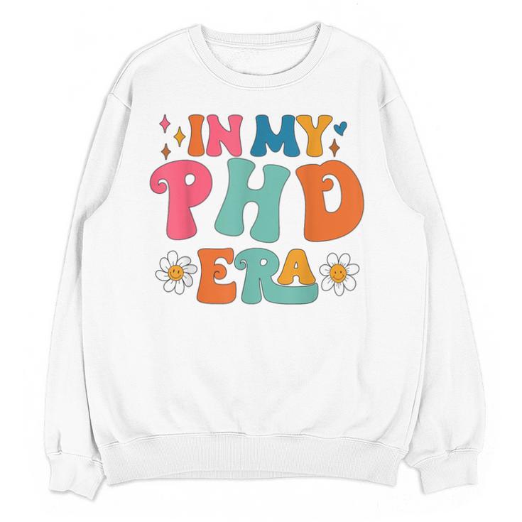 In My Phd Era Groovy Phd Graduation Future Doctor Unisex Sweatshirt