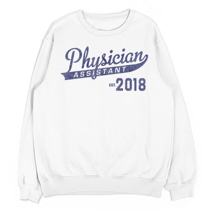 Physician Assistant Graduation Est 2018 Shirt Unisex Sweatshirt