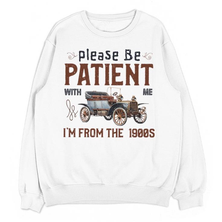 Please Be Patient I'm From The 1900s Antique Car Enthusiast Premium Tri-Blend Unisex Sweatshirt