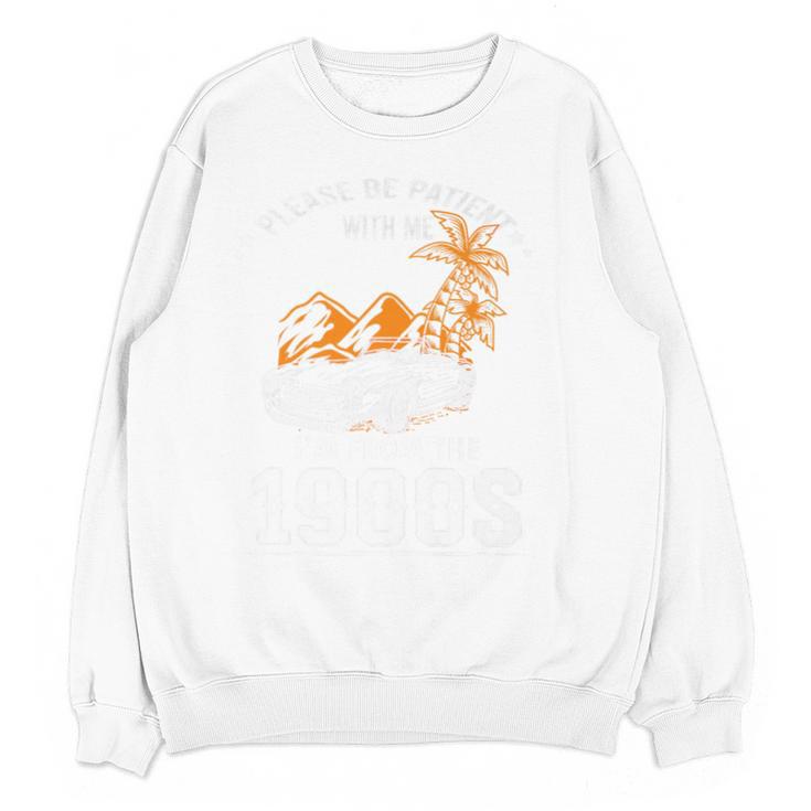 Please Be Patient I'm From The 1900s Classic Car Premium Unisex Sweatshirt