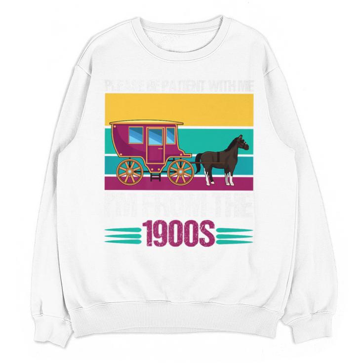 Please Be Patient With Me I'm From The 1900s Cool Dad Premium Unisex Sweatshirt
