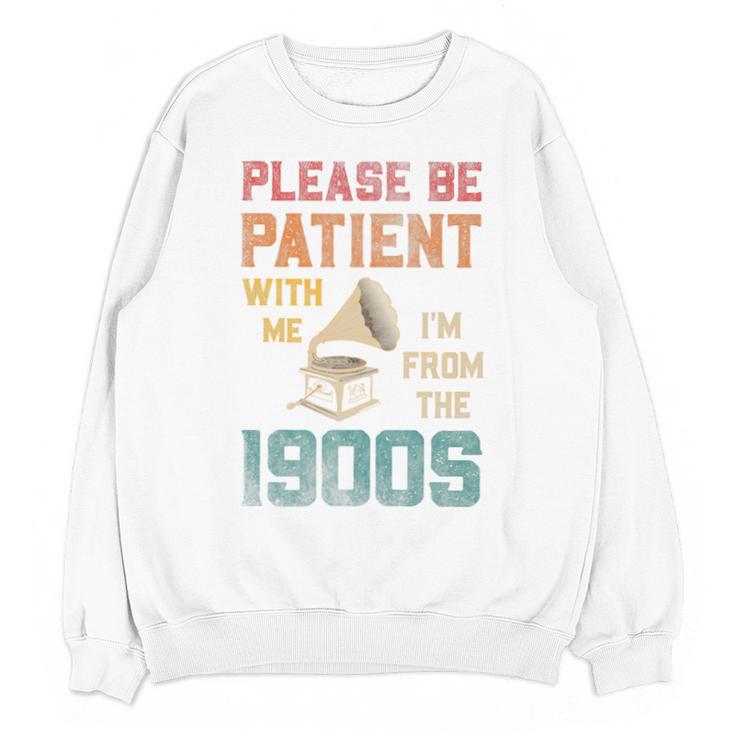Please Be Patient With Me I'm From The 1900s Cool Gramophone Premium Unisex Sweatshirt