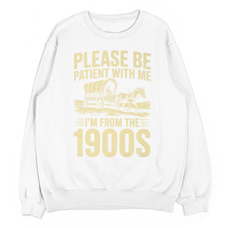 Please Be Patient I'm From The 1900s Over The Hill Premium Unisex Sweatshirt