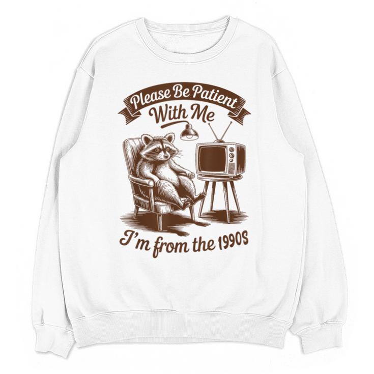 Please Be Patient With Me I'm From The 1900s Raccoon Vintage Unisex Sweatshirt