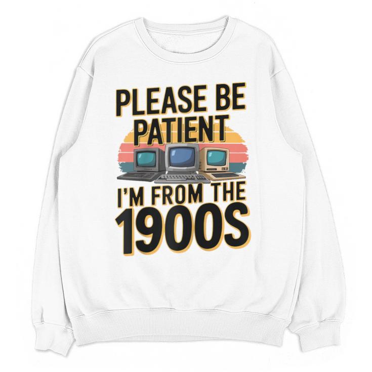 Please Be Patient I'm From The 1900s Retro Computer Raglan Baseball Tee Unisex Sweatshirt