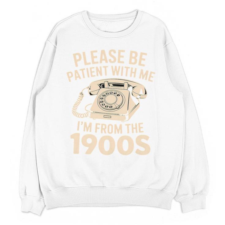 Please Be Patient With Me I'm From The 1900s Retro Humor Premium Tri-Blend Unisex Sweatshirt