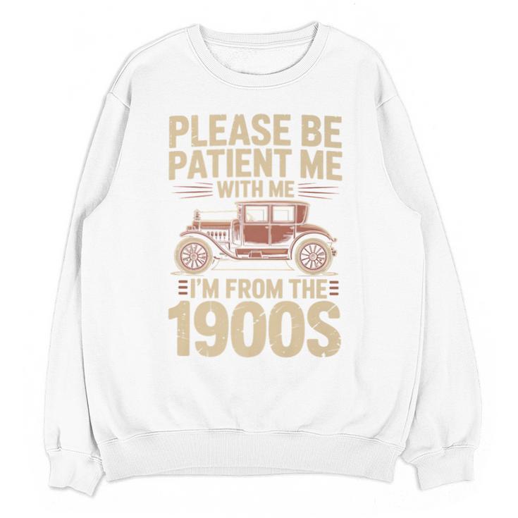 Please Be Patient With Me I'm From The 1900s Vintage Car Premium Unisex Sweatshirt