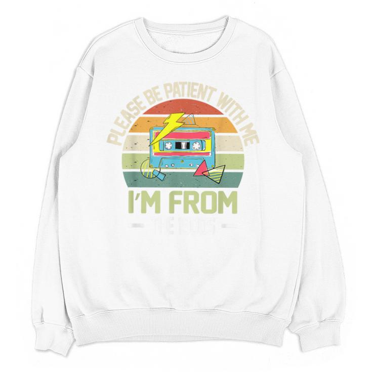Please Be Patient With Me I'm From The 1900s Vintage Cassett Unisex Sweatshirt