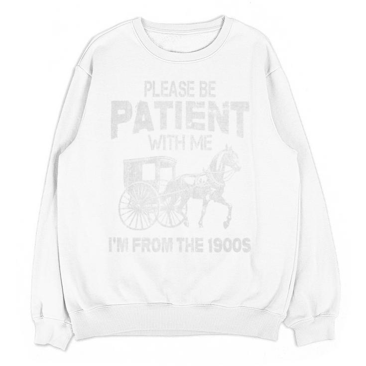 Please Be Patient With Me I'm From The 1900s Vintage Horse Premium Unisex Sweatshirt