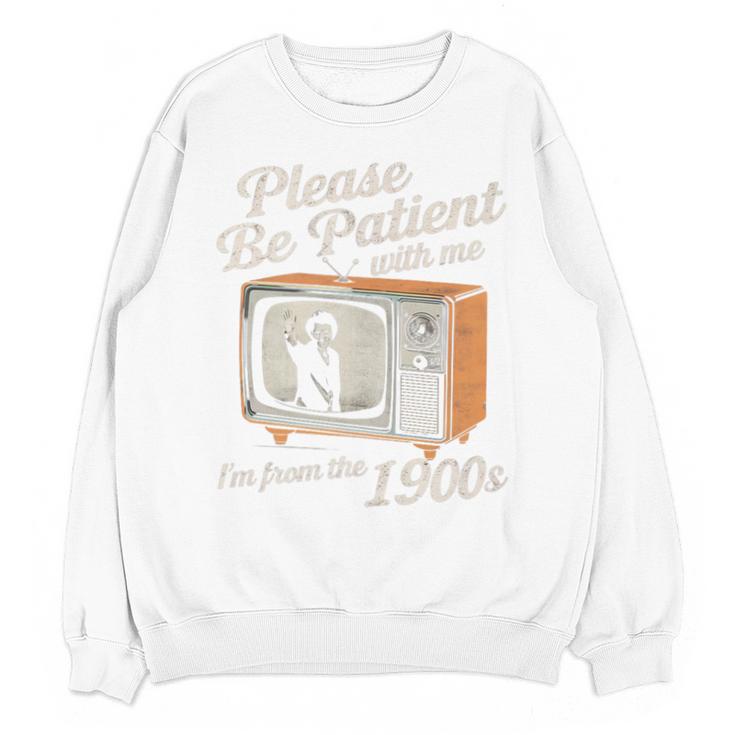 Please Be Patient With Me I'm From The 1900s Vintage TV Premium Unisex Sweatshirt