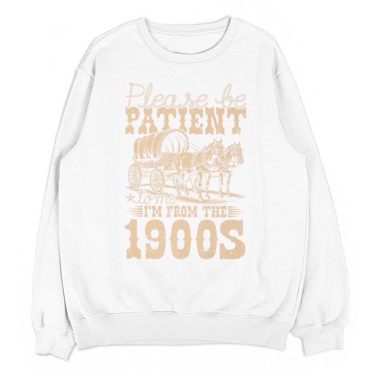 Please Be Patient To Me I'm From The 1900s Wild West Vintage Premium Unisex Sweatshirt