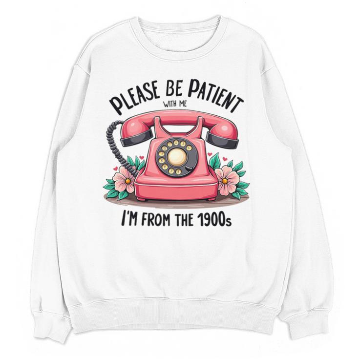 Please Be Patient With Me I'm From The 1900s Women Girl Premium Tri-Blend Unisex Sweatshirt