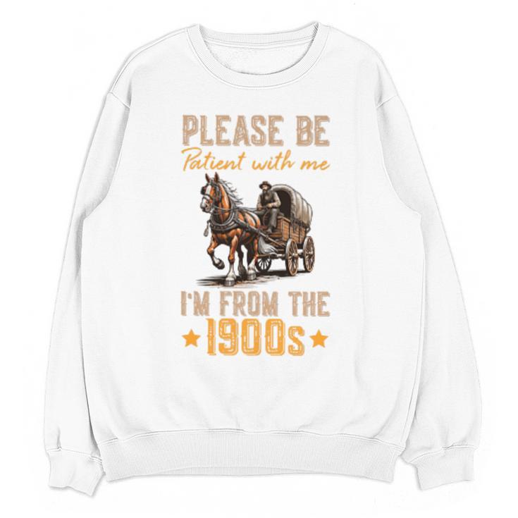 Please Be Patient With Mee I'm From The 1900s Minimalist Premium Unisex Sweatshirt