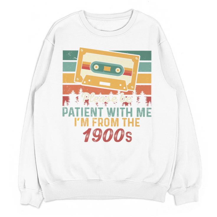 Please Be Patient-With Me I'm From The 1900s Retro Music Premium Unisex Sweatshirt