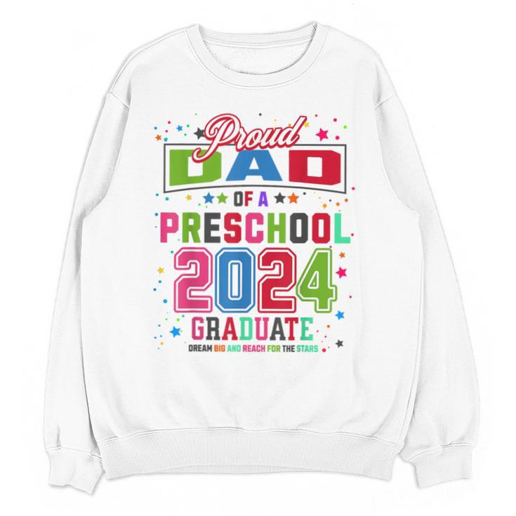 Pre School Graduation Idea For Dad & Preschool Graduation Unisex Sweatshirt
