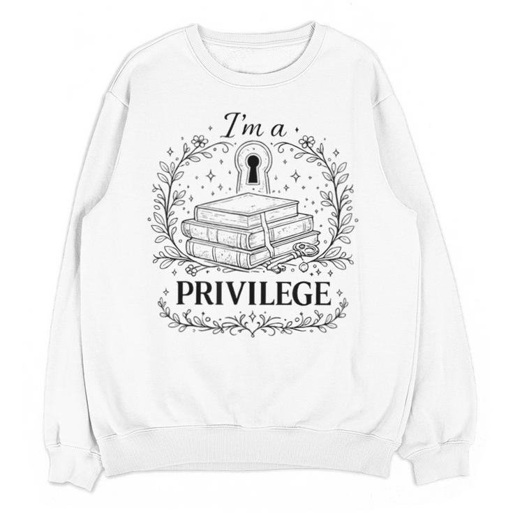 Im A Privilege Vintage Book Illustration Unisex Sweatshirt