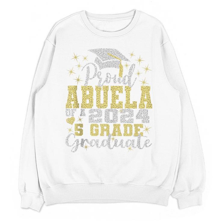 Proud Abuela Of 5th Grade Graduate 2024 Family Graduation Unisex Sweatshirt
