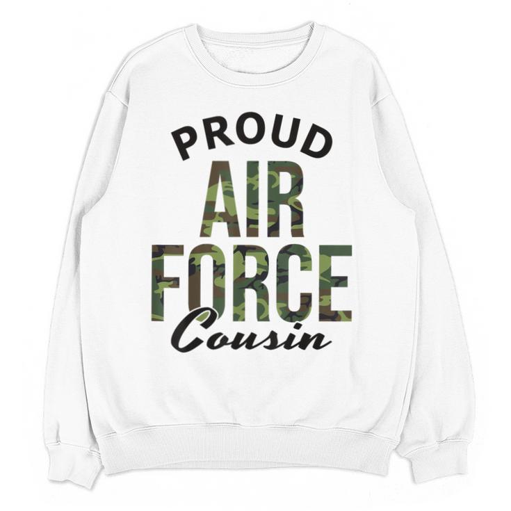 Proud Air Force Cousin Deployment Homecoming Graduation USAF Unisex Sweatshirt