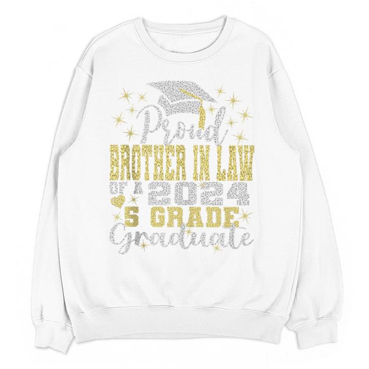 Proud Brother In Law Of 5th Grade Graduate 2024 Graduation Unisex Sweatshirt