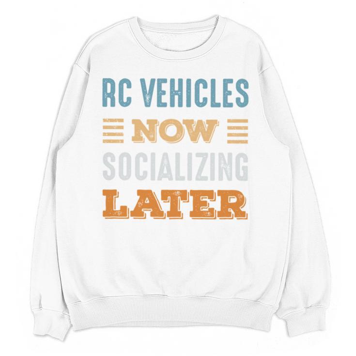 RC Vehicles Now Minimal Socializing Introvert Vintage Unisex Sweatshirt
