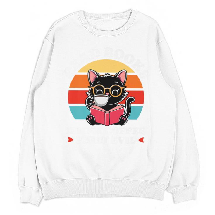 Read Books Drink Coffee Fight Evil Cat Premium Unisex Sweatshirt