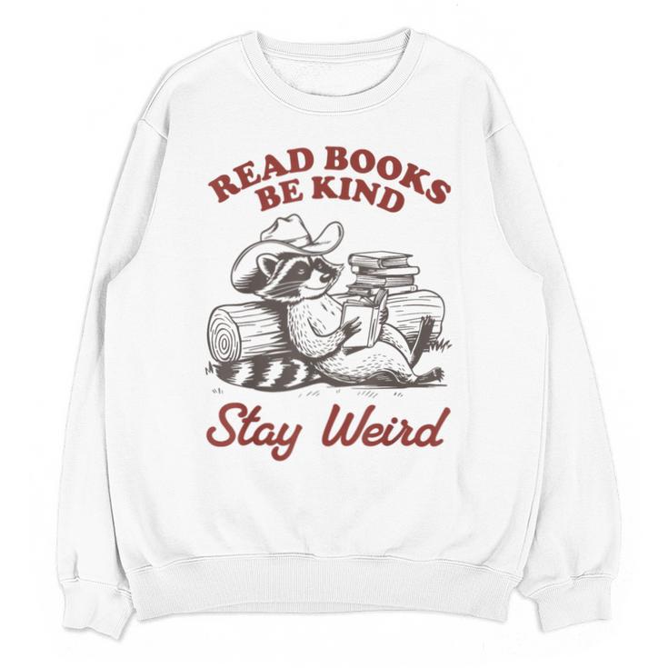 Read Books Be Kind Stay Weird Bookish Cowboy Reading Raccoon Unisex Sweatshirt