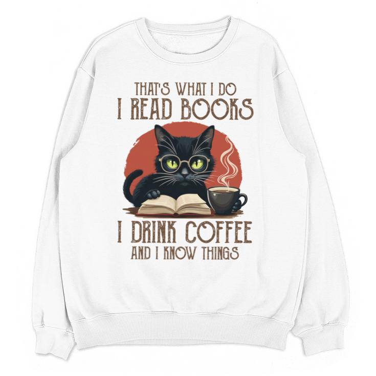 i Read Books And i Know Things Cat Reading Coffee Unisex Sweatshirt