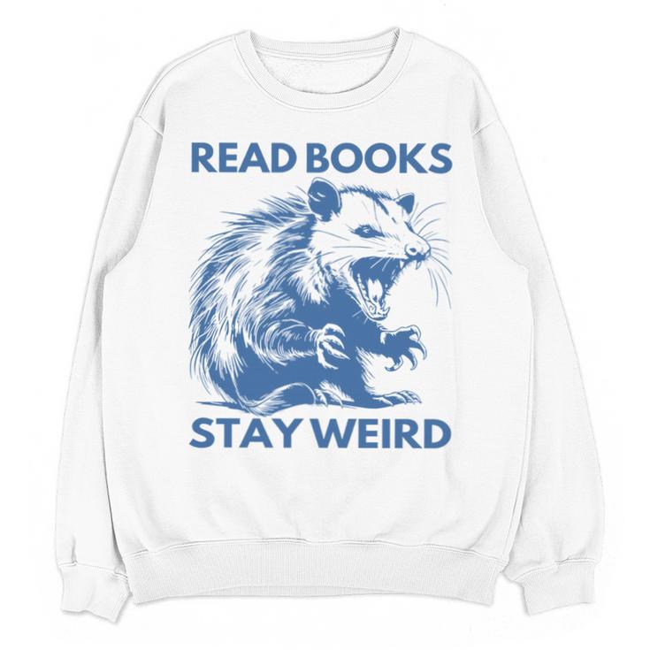 Read Books Stay Weird Unisex Sweatshirt