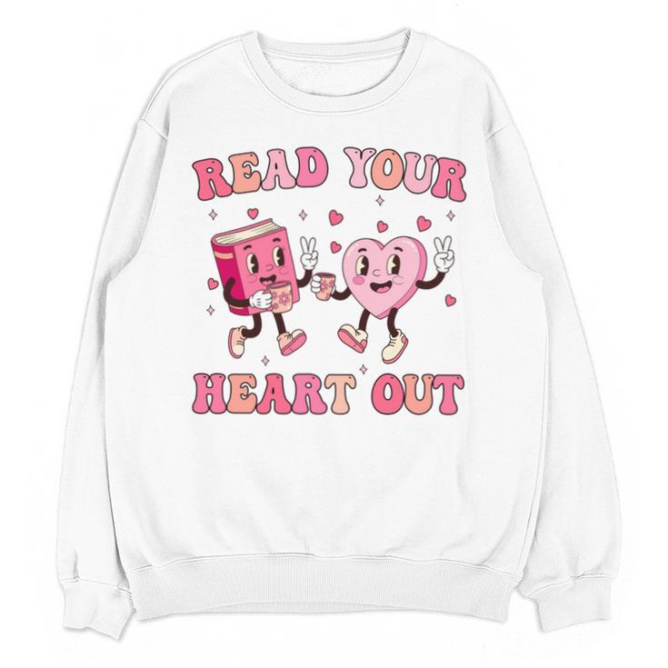 Read Your Heart Out Teacher Valentine Book Unisex Sweatshirt