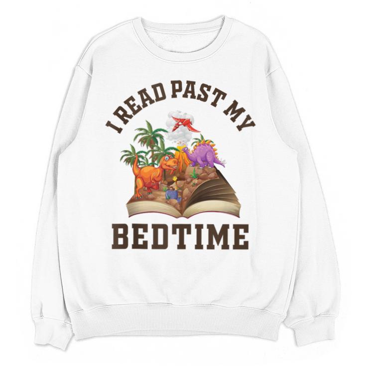 I Read Past My Bedtime Reading Dinosaur Book Lover Unisex Sweatshirt