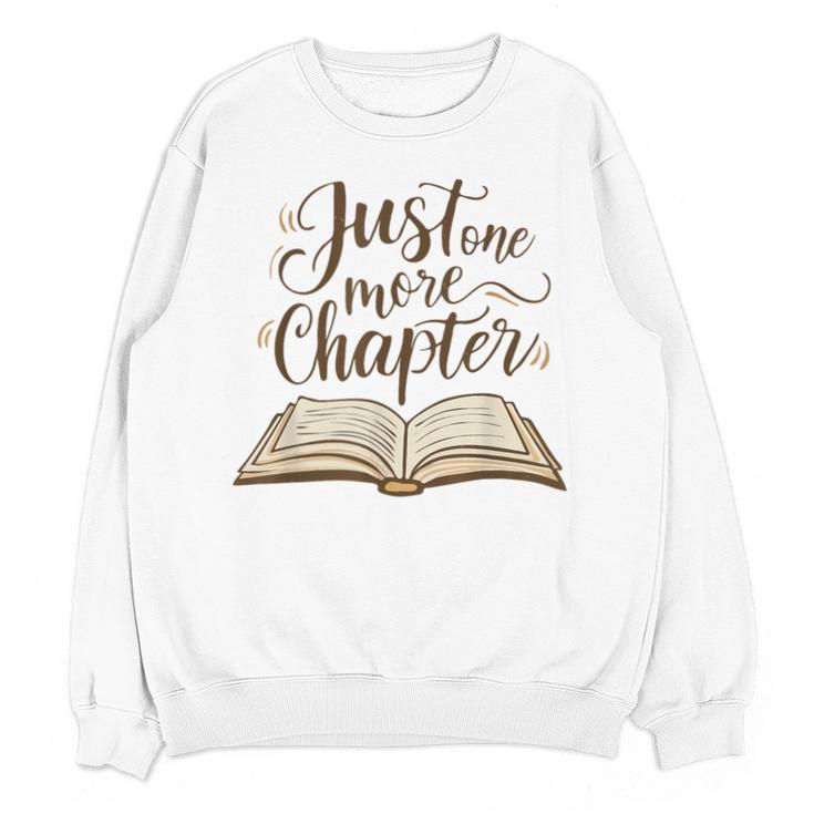 Reading Book Lover Club Librarian Just One More Chapter Unisex Sweatshirt