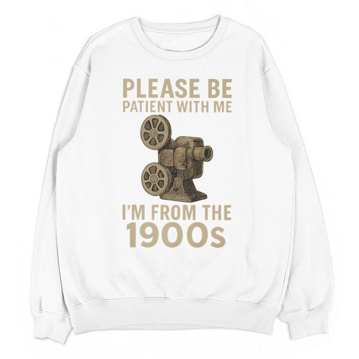 Retro Please Be Patient With Me I'm From The 1900s Projector Premium Unisex Sweatshirt