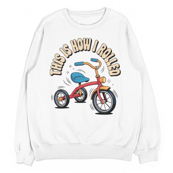 This How I Rolled Retro Tricycle 80s 90s Kid Nostalgia Premium Tri-Blend Unisex Sweatshirt