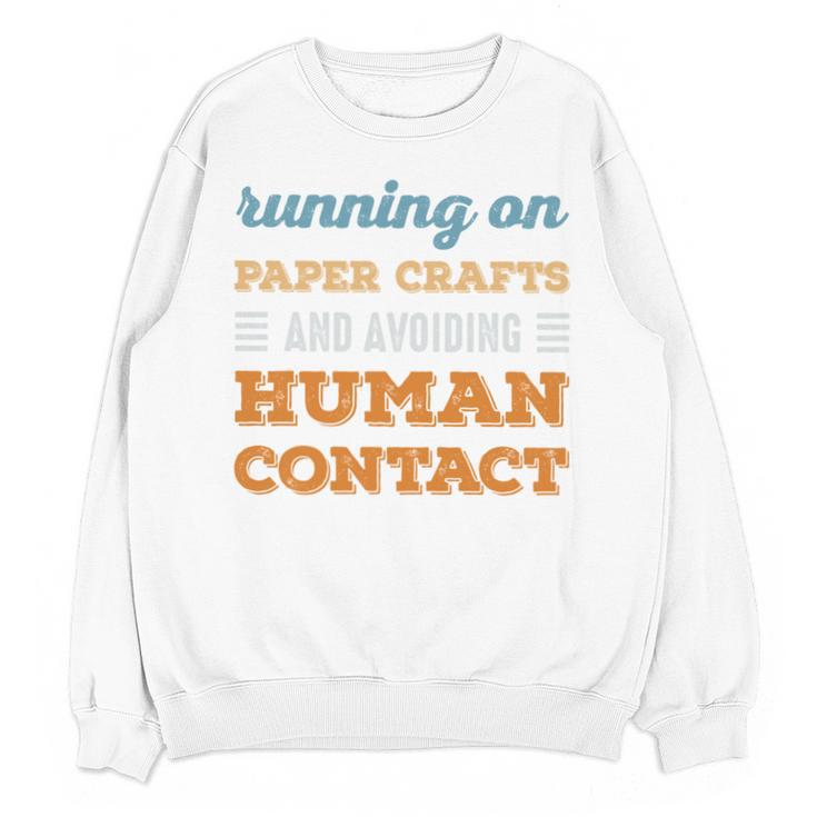 Running On Paper Crafts Social Introvert Humor Vintage Unisex Sweatshirt