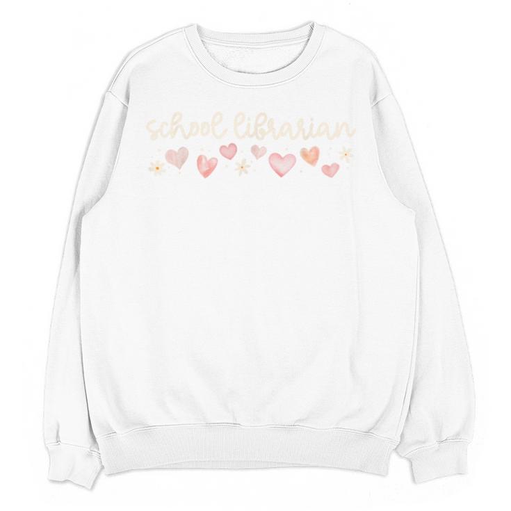 School Librarian Valentines Day Daisy Library Book Lover Unisex Sweatshirt