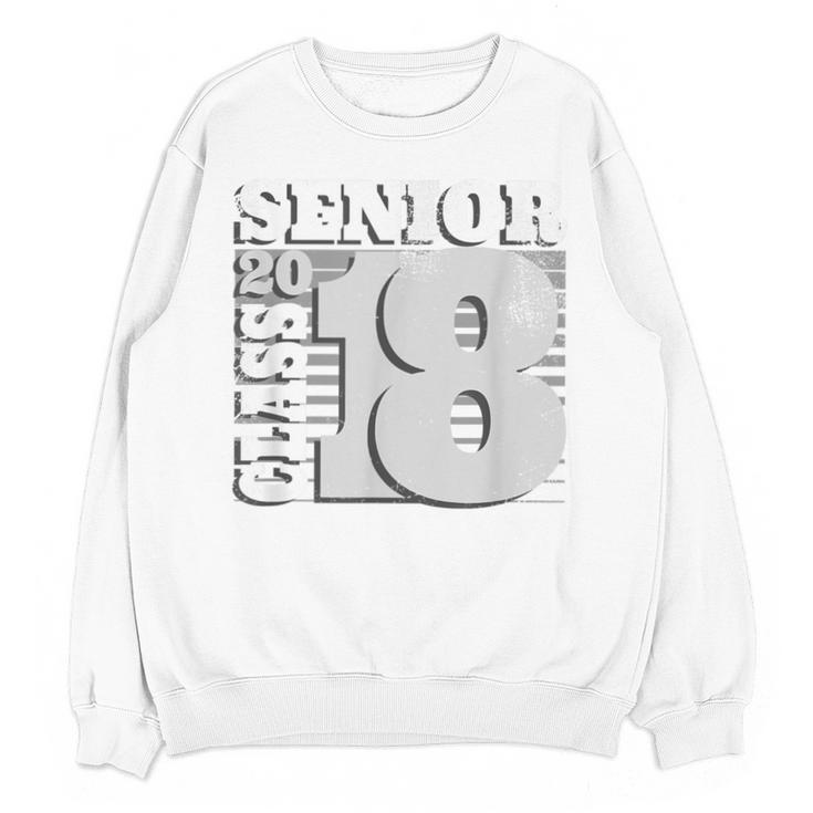 Senior Class Of 2018 T Shirt High School Graduation Unisex Sweatshirt