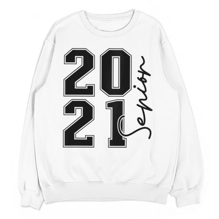 Senior Class Of 2021 Graduation High School College Unisex Sweatshirt