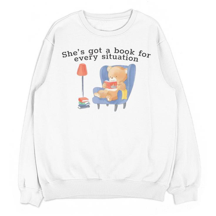 She's Got A Book For Every Situation Unisex Sweatshirt