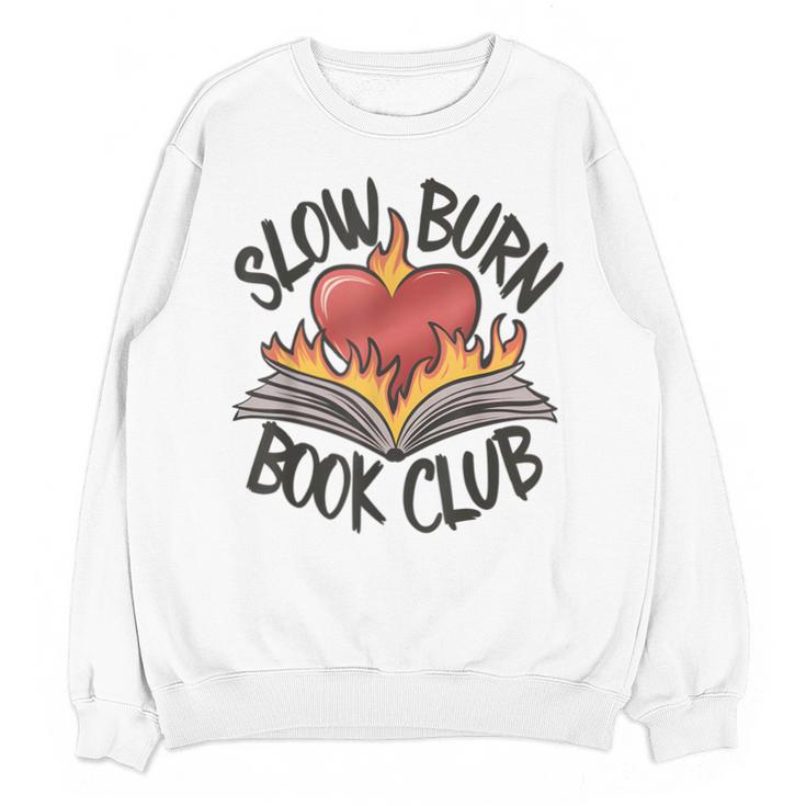 Slow Burn Book Club Romantasy Trope Smut Dark Romance Reader Unisex Sweatshirt