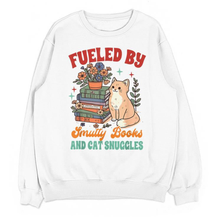 Smut Reader Cat Lover Fueled By Smutty Books & Cat Snuggles For Men Women Unisex Sweatshirt